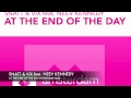 Видео Snatt & Vix feat. Neev Kennedy - At The End of The Day (Yesterday Mix)