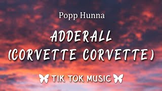 Popp Hunna - Adderall (Corvette Corvette) (Lyrics) \