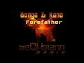 Benga & Kano - Forefather "REMIX" beCKmannRecords