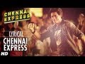 Chennai Express Title Song With Lyrics | Shahrukh Khan, Deepika Padukone