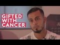 Gifted with Cancer - Ali Banat with OnePath Network