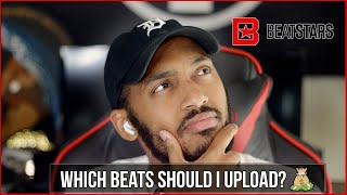 How To Decide Which Beats To Upload!