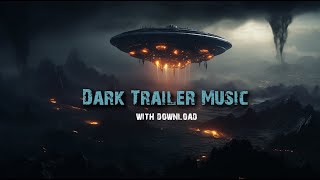 Trailer Music - DARK SUSPENSEFUL, DRAMATIC & HYPE