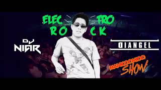Mix Electro Rock - Teddy Specter, Dj Niar Ft. Diangel Manicoomioo Show