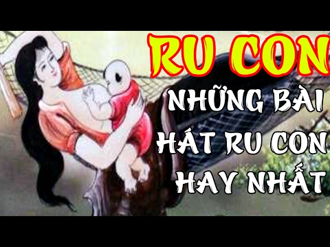 Hát Ru Con Bắc Bộ, những bài hát ru hay nhất (70 phút) - Phần 2