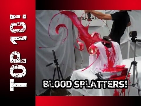 TOP TEN: BLOOD SPLATTER!