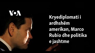 Kryediplomati I Ardhshëm Amerikan, Marco Rubio Dhe Politika E Jashtme