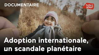 Adoption Internationale, Un Scandale Planétaire Le Doentaire, Suivi Dun Débat