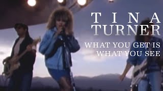 Watch Tina Turner What You Get Is What You See video