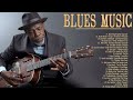 Relasing Blues Music | Best Of  Slow Blues Songs All Time | Top Blues Guitar