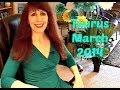 Taurus March 2014 Astrology Forecast