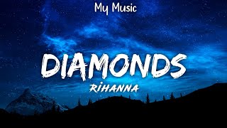 Rihanna - Diamonds (Lyric )
