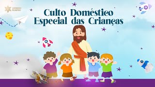 Culto Doméstico: Especial das Crianças - Ir. Naftali Oliveira (14.01.2023) | Anápolis-GO