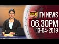 ITN News 6.30 PM 13-04-2019