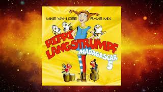 Madagascar 5 - Pippi Langstrumpf (Mike Van Dee Rave Mix)