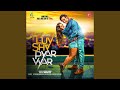 Luv Shv Pyar Vyar (Title Track)