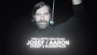 Josef Aaron Scenepack Creep 2 1080P 60Fps