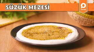 Süzük Mezesi - Yerel Lezzetler