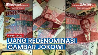 VIRAL  Uang Redenominasi Gambar Presiden Jokowi, Kini Masuk Radar Bank Indonesia