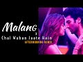 Malang X Chal Wahan Jaate Hain Mashup | Aftermorning Chillout Remix