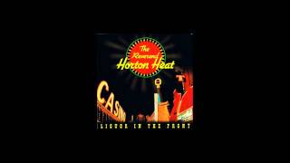 Watch Reverend Horton Heat Cruisin For A Bruisin video