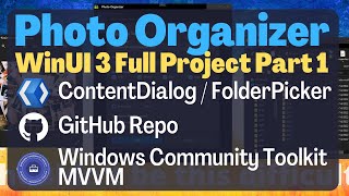 Winui 3 Xaml Tutorial - Photo Organizer Part 1 Full Project Mvvm C