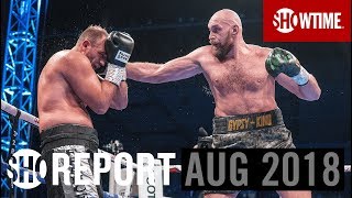 SHO REPORT: August 2018 | SHOWTIME Boxing