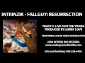 Intrinzik - Fallguy Resurrection - 05. Live Fast Die Young feat. Jason Cruz of Strung Out