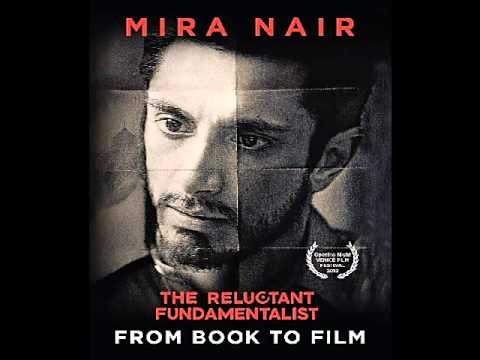 Mori Araj Sun — The Reluctant Fundamentalist (Mira Nair) —...