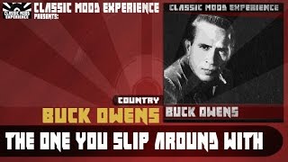 Watch Buck Owens One You Slip Around With video