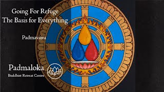 Going For Refuge - The Basis Of Everything
