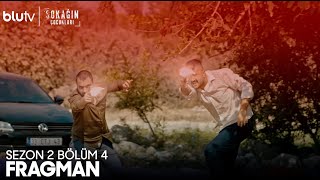 Sokağın Çocukları 2. Sezon 4. Bölüm Fragman