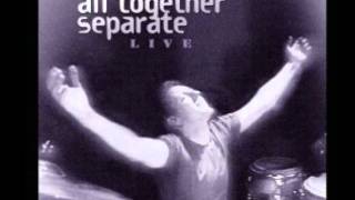Watch All Together Separate Did You Feel The Mountains Tremble video