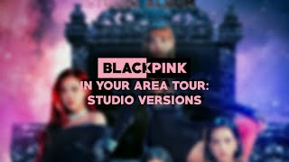 BLACKPINK - BOOMBAYAH [IN YOUR AREA TOUR] (Live Band Studio Version)