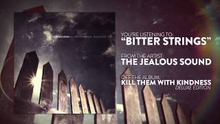 Watch Jealous Sound Bitter Strings video