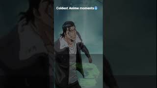 #Anime 🥶Coldest Anime Moments #Animeedit #Bleach