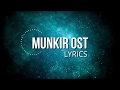 Munkir OST | Lyrics Video