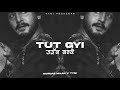 TUT GYI - GURDAS MAAN X THE TYNI