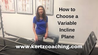 How to Choose a Variable Incline Plane
