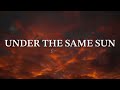 Under The Same Sun Video preview