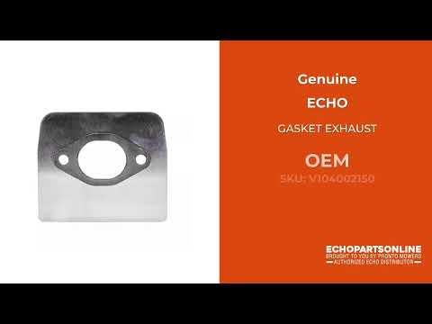 V104002150 - GASKET EXHAUST - ECHO Genuine OEM Part V104002150 - GASKET EXHAUST - ECHO Genuine OEM Part