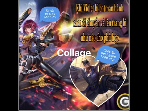 Liên Quân| Buil đồ,bảng ngọc Violet khi chạm trán Batman mùa 18. Cách di chuyển leo rank tốt