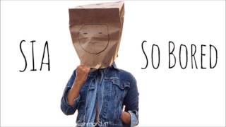 Watch Sia So Bored video