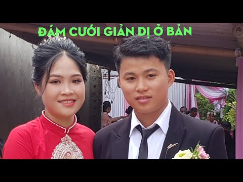 ☆ Đám cưới Giản dị- Nơi Bản nghèo cuối dòng sông Kỳ Cùng.