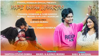 Hape Naham Uyharinafull Video New Santhali 4K Video 2025Parimalsumimichaelalbinus