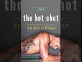 The Hot Shot (Game On, #4) - Kristen Callihan