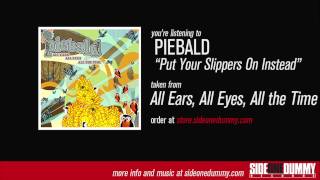 Watch Piebald Put Your Slippers On Instead video
