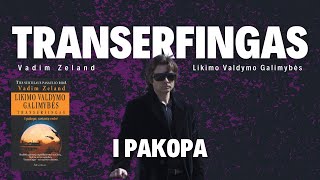 Transerfingas. Likimo Valdymo Galimybės. I Pakopa Variantų Erdvė. Audioknyga