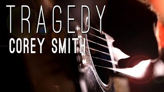 Watch Corey Smith Tragedy video