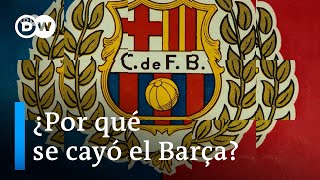 Ascenso Y Caída Del Fc Barcelona
